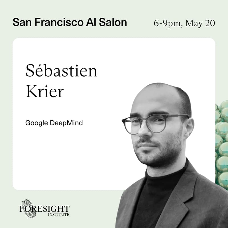 Cover Image for Foresight's AI Salon with Sébastien Krier, Google DeepMind