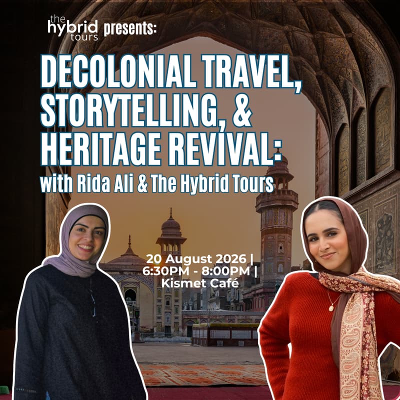 Cover Image for Decolonial Travel, Storytelling, & Heritage Revival with Rida Ali and The Hybrid Tours