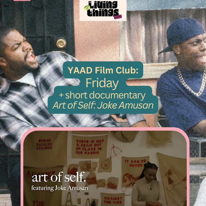 Cover Image for YAAD Film Club: Friday + Art of Self Short Documentary
