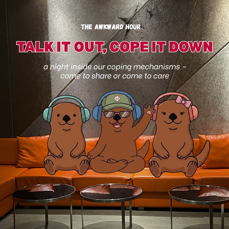Cover Image for TALK IT OUT - COPE IT DOWN: A NIGHT INSIDE COPING MECHANISMS
