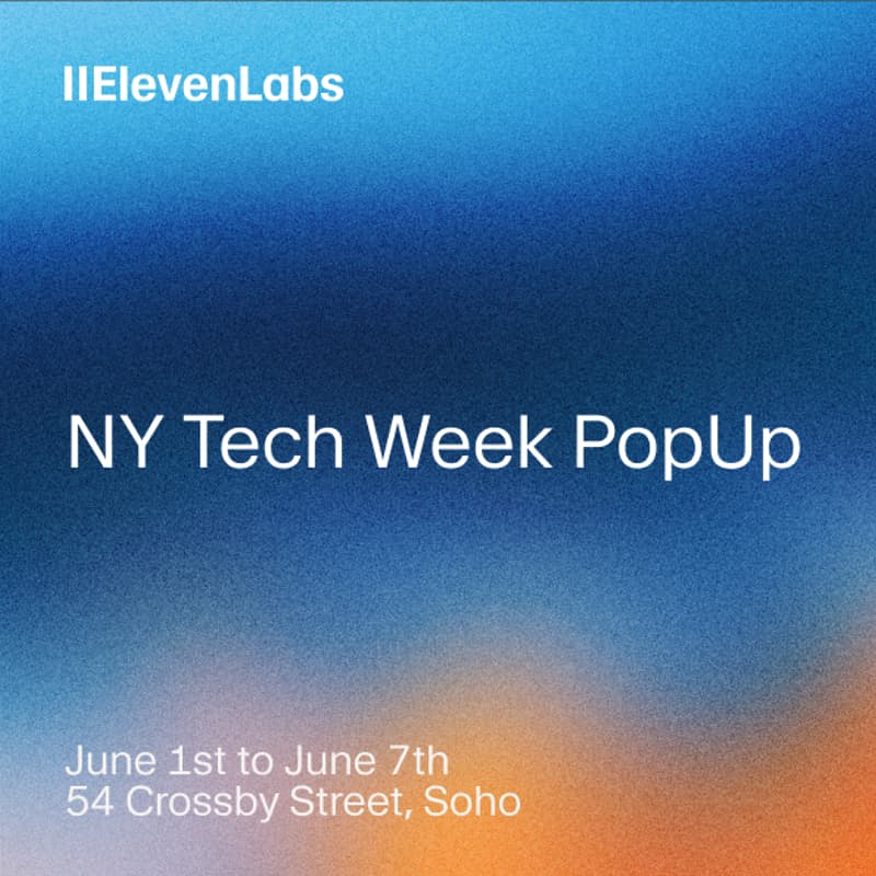 Cover Image for ElevenLabs NY Tech Week PopUp