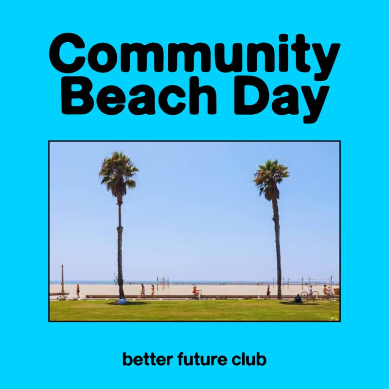 Cover Image for ποΈ Climate Community Beach Day