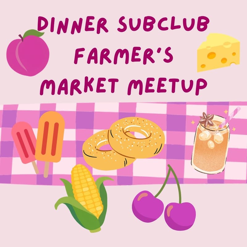 Cover Image for Sappho’s Dinner Subclub: Farmer’s Market