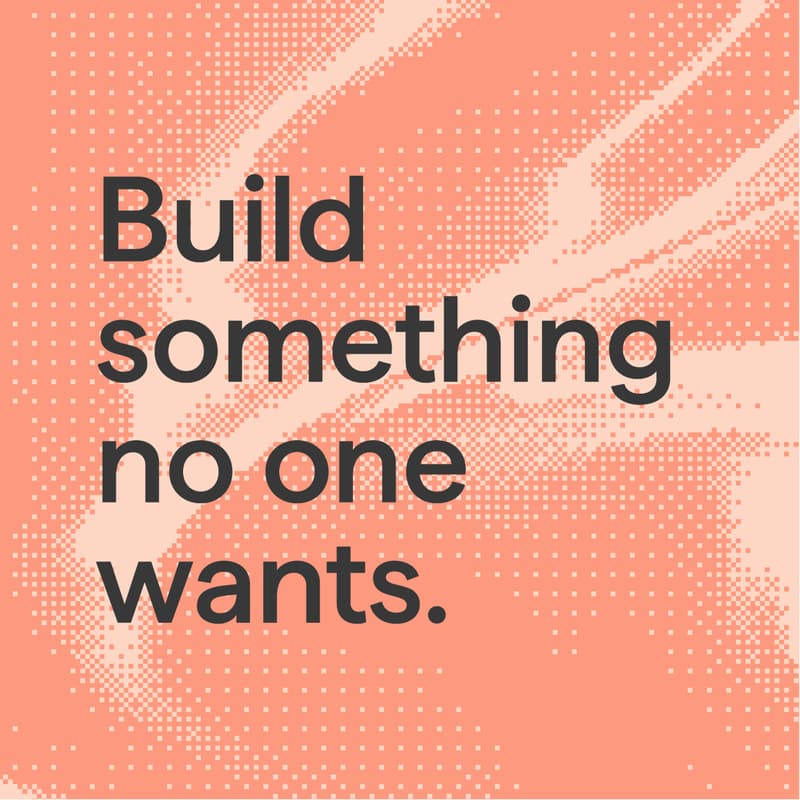 Cover Image for "Build sth nobody wants" workshop