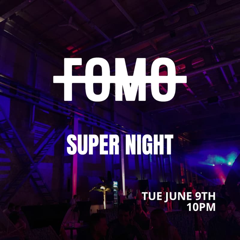 Cover Image for FOMO Super Night