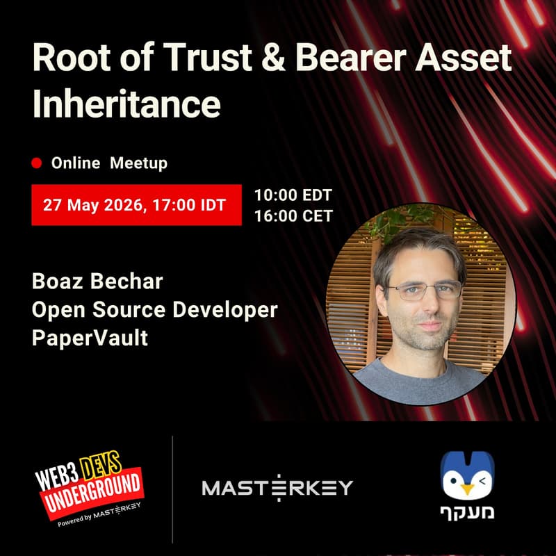 Cover Image for Web3 Developers Underground | Root of Trust & Bearer Asset Inheritance