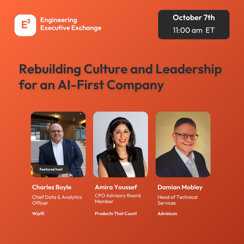 Cover Image for E³ Panel | Rebuilding Culture and Leadership for an AI-First Company