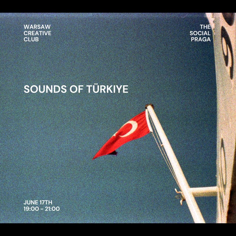 Cover Image for Warsaw Creative Club: Sounds of Türkiye