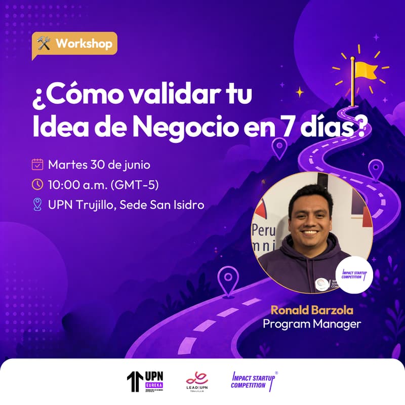 Cover Image for Workshop: ¿Cómo validar tu Idea de Negocio en 7 días? ft. ISC UPN Trujillo