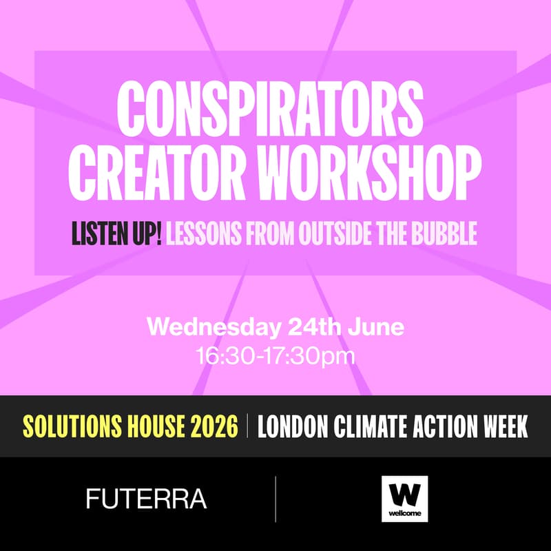 Cover Image for Conspirators Creator Workshop: Listen up! Lessons from outside the bubble