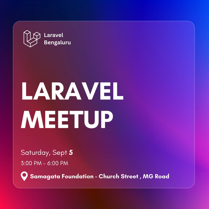 Cover Image for Laravel Bengaluru: Tech Week Meetup