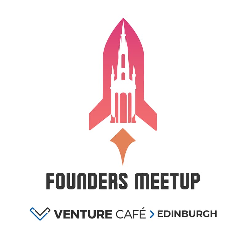 Cover Image for Founders Meetup Edinburgh x Venture Café - June 2026