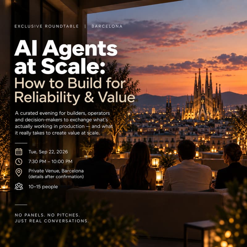 Cover Image for AI Supper Club Barcelona: Reliability. Economics. Business Impact.
