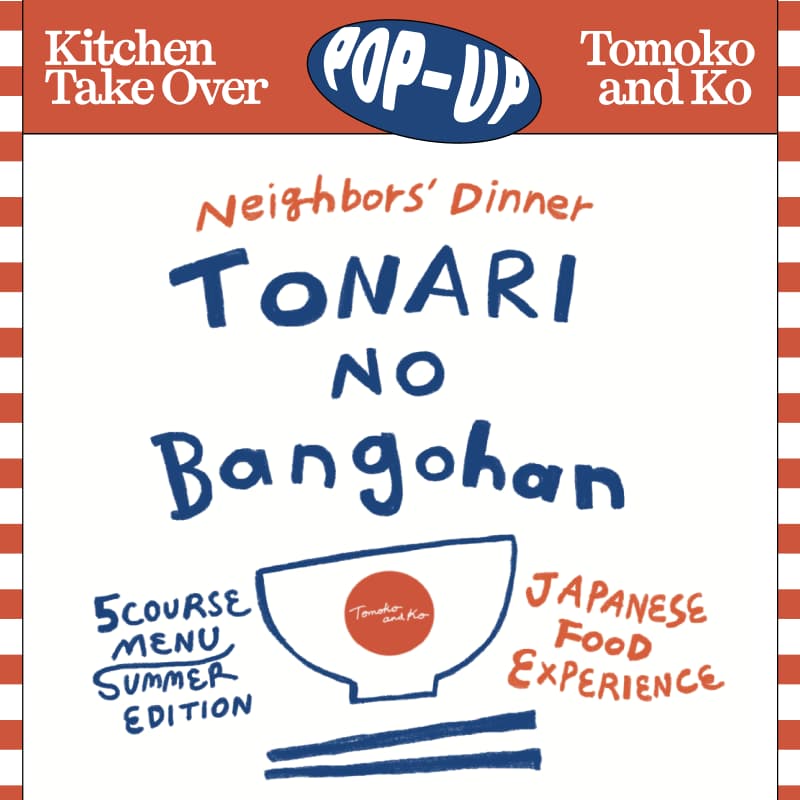 Cover Image for Pop-up Dinner at Casa Casa with Tomoko & Ko