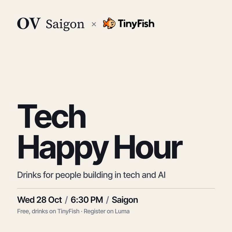 Cover Image for OV Saigon x TinyFish: Tech Happy Hour