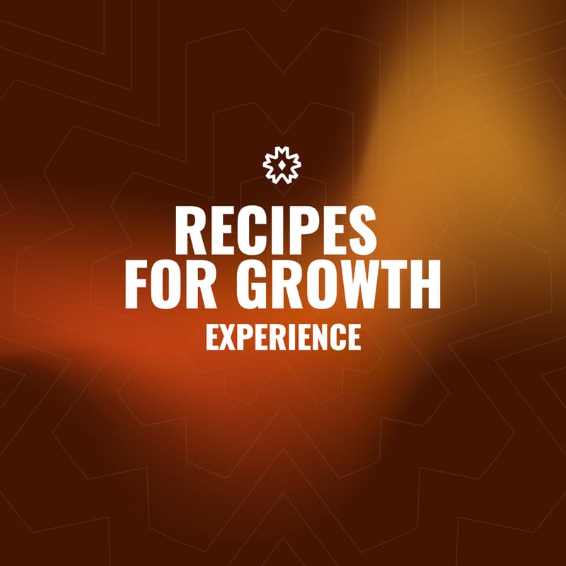 Cover Image for Recipes for Growth Experience