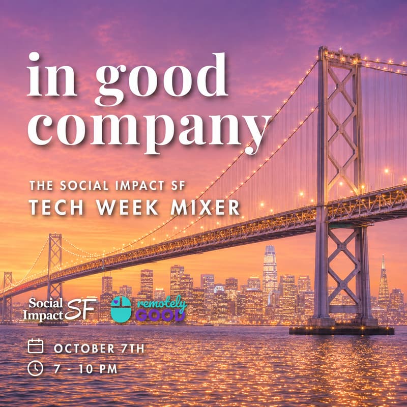 Cover Image for Social Impact SF Tech Week Mixer