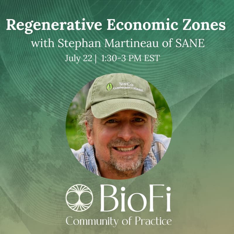 Cover Image for BioFi Deep Dive - Regenerative Economic Zones with Stephan Martineau of SANE