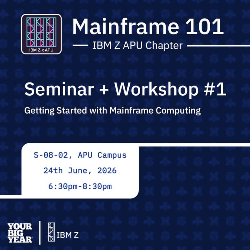 Cover Image for Mainframe 101: Seminar + Workshop #1 - IBM Z APU Chapter