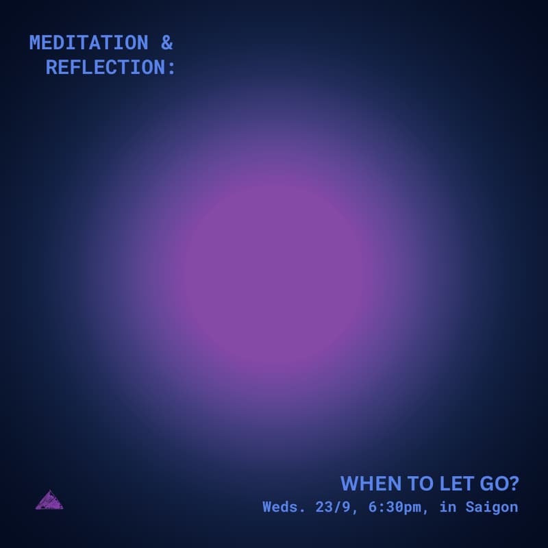 Cover Image for Meditation & Conversation: When to Let Go?