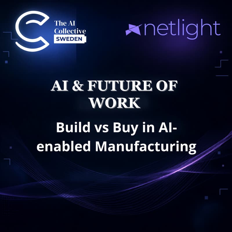 Cover Image for AI and the Future of Work (w/ The AI Collective & netlight)