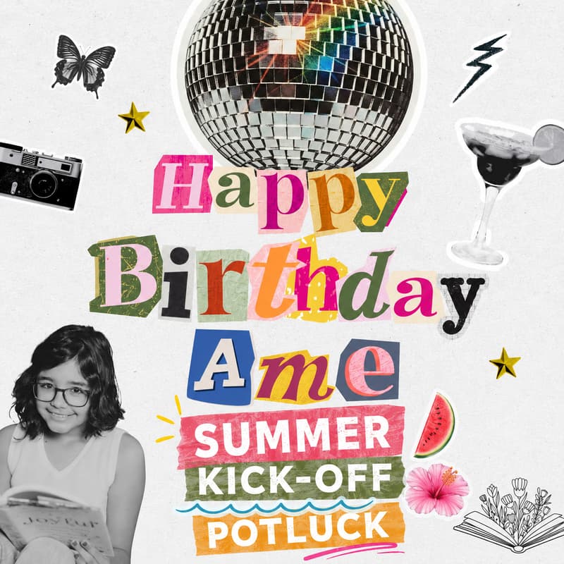 Cover Image for Sat Jun 13: Summer Kickoff Potluck and Amelia's 12th Birthday
