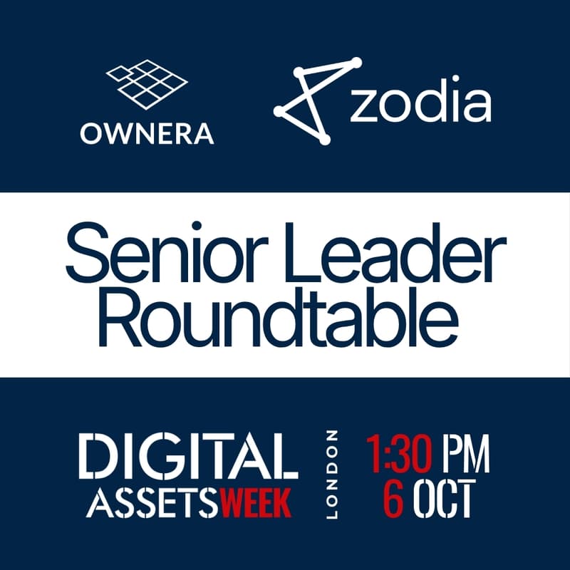 Cover Image for Ownera x Zodia Solutions: Senior Leader Roundtable at Digital Asset Week London