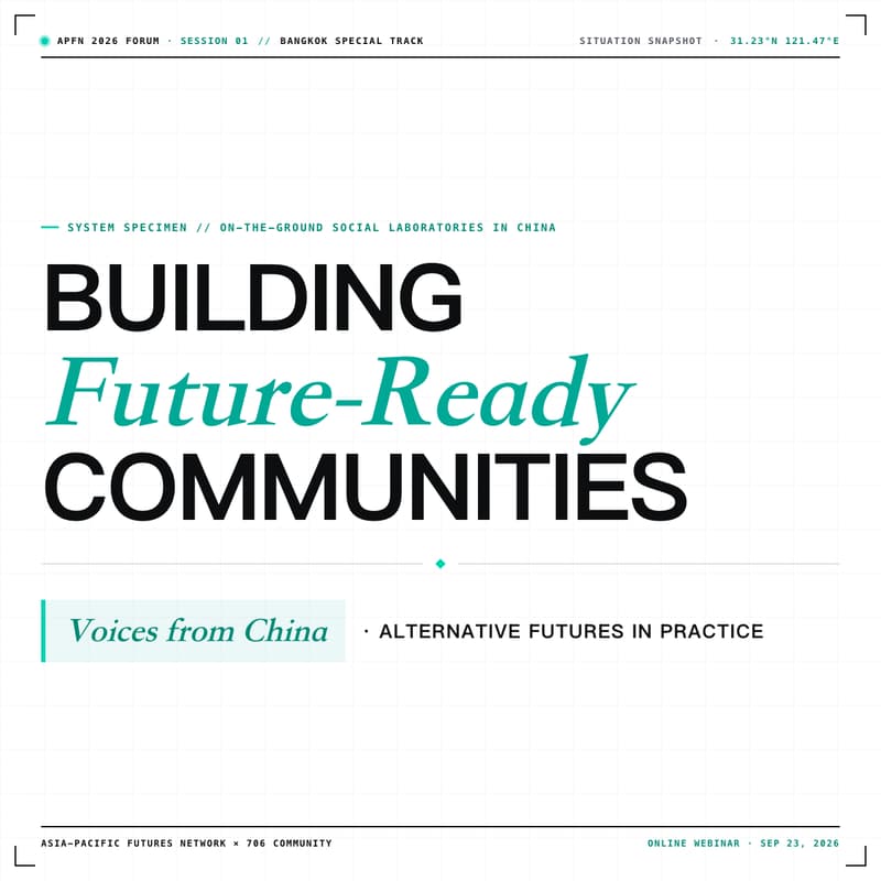 Cover Image for Building Future-Ready Communities: Voices from China · Alternative Futures in Practice
