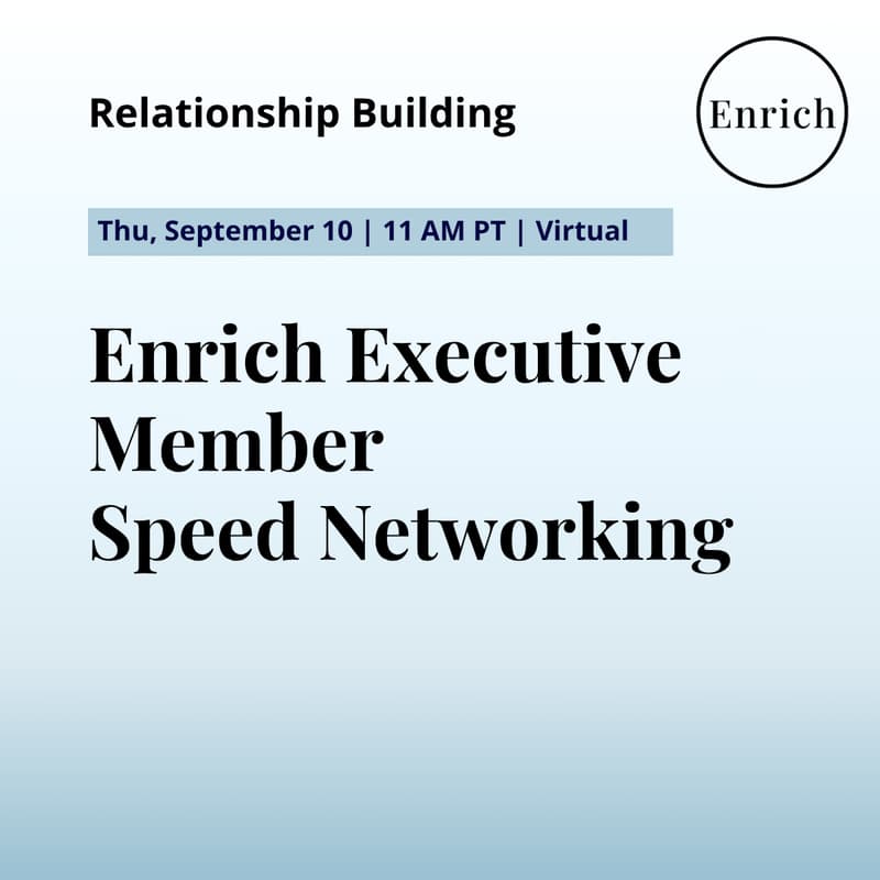 Cover Image for Enrich Executive Member Speed Networking