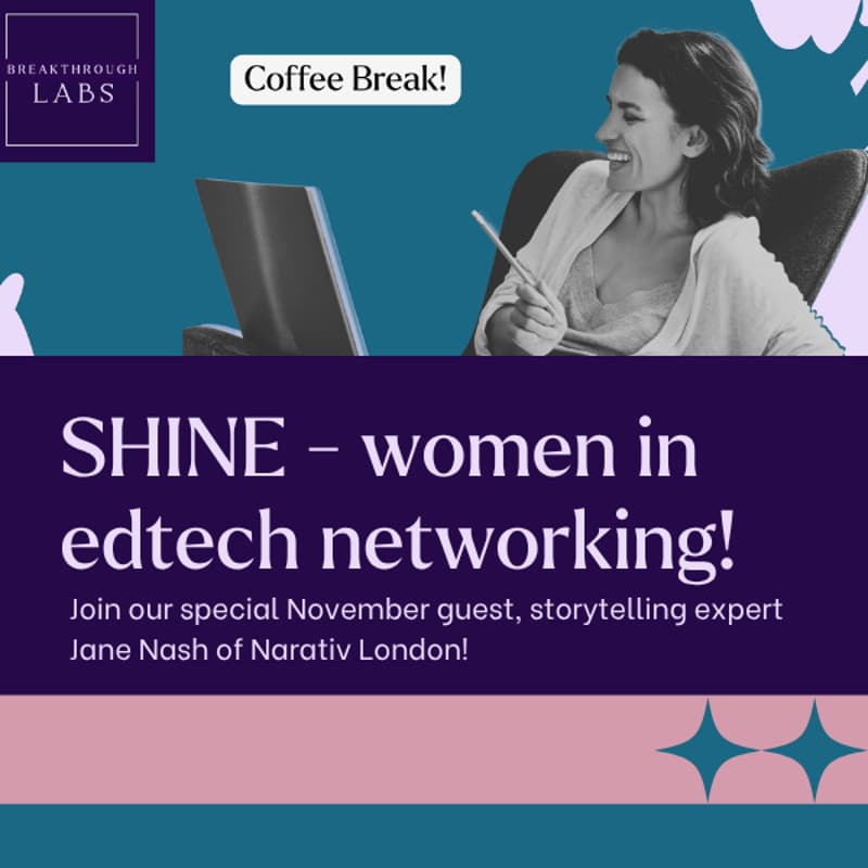 Cover Image for Shine + Breakthrough Labs - Women-in-edtech networking