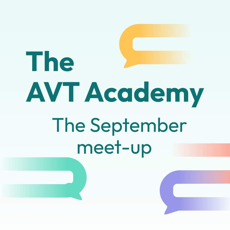 Cover Image for The AVT Academy: The September meet-up