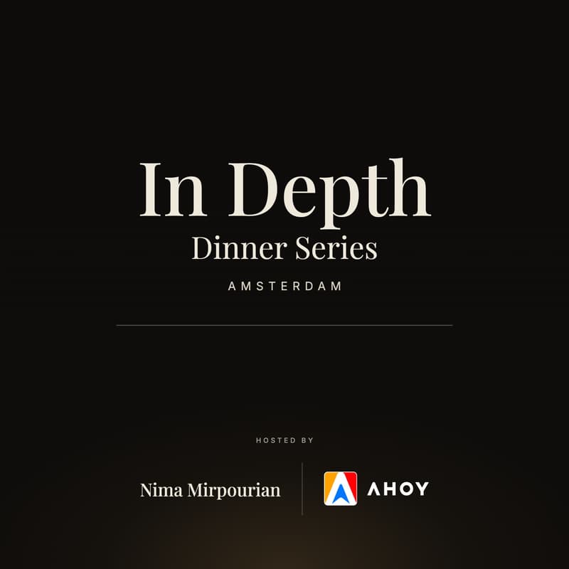 Cover Image for In Depth - Dinner Series (Hosted by Nima Mirpourian & Friends)