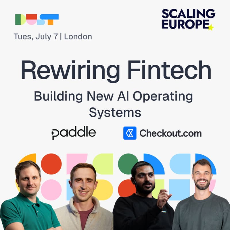 Cover Image for Dust & Scaling Europe present: Rewiring Fintech
