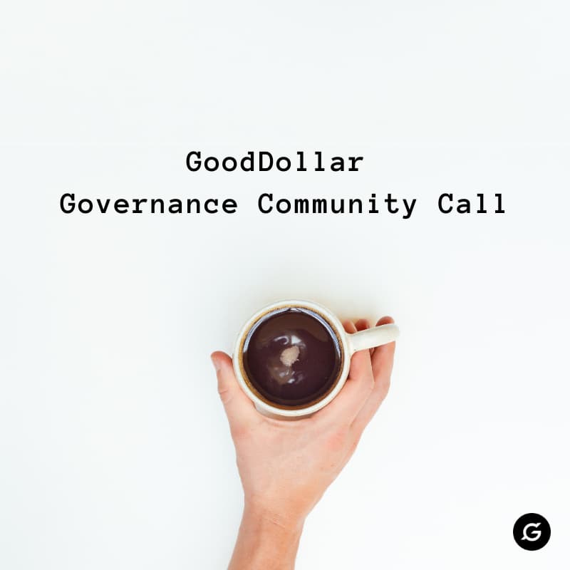 Cover Image for GoodDollar Governance Community call