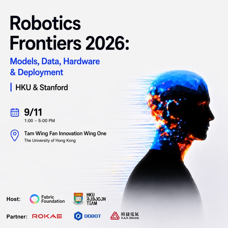 Cover Image for Robotics Frontiers 2026: Models, Data, Hardware & Deployment|HKU & Stanford