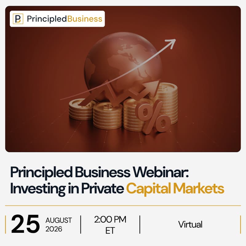 Cover Image for Principled Business Webinar: Investing in Private Capital Markets