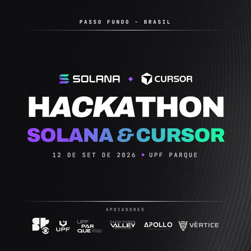 Cover Image for HACKATHON SOLANA & CURSOR - PASSO FUNDO/BR