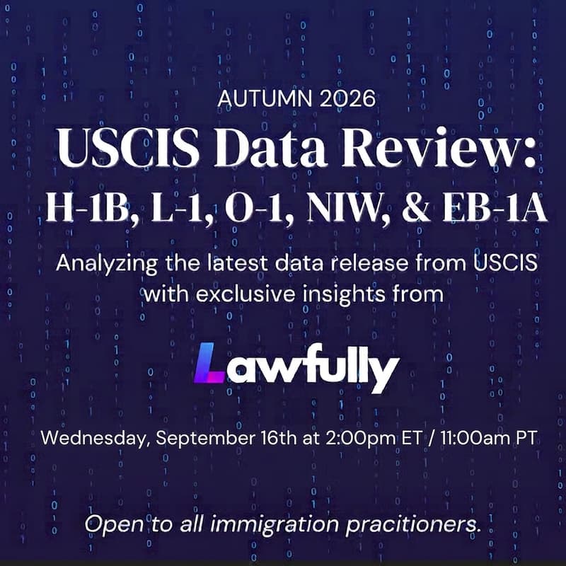 Cover Image for USCIS Data Review: Autumn 2026 (Open to ALL Immigration Practitioners)