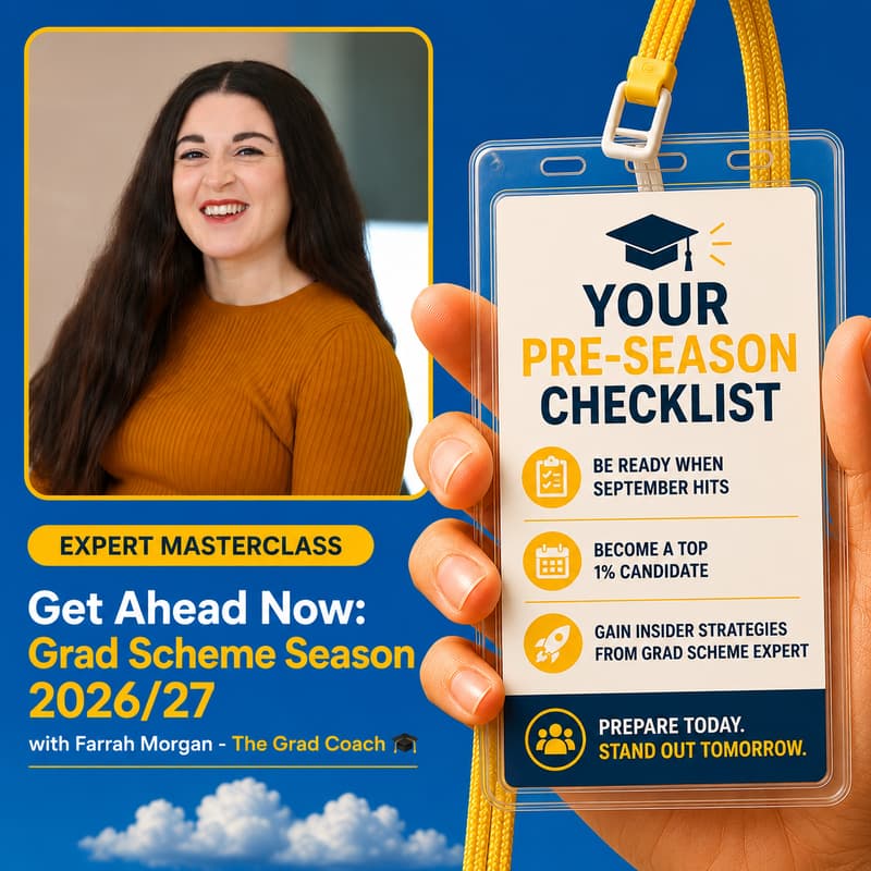 Cover Image for Get Ahead NOW: Grad Scheme Season 2026/27 🎓 (FREE Masterclass via Career Launch Club 🚀)