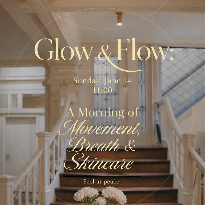 Cover Image for Glow & Flow: A Morning of Movement, Breath & Skincare