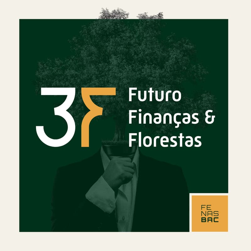 Cover Image for 3F | Futuro, Finanças e Florestas