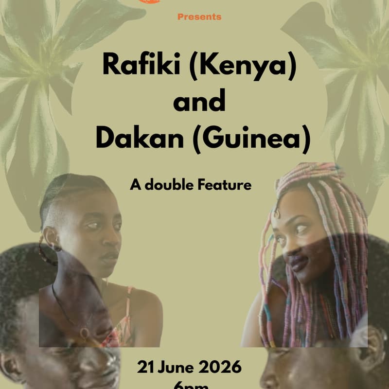 Cover Image for Rafiki & Dakan Double Feature Film Screening