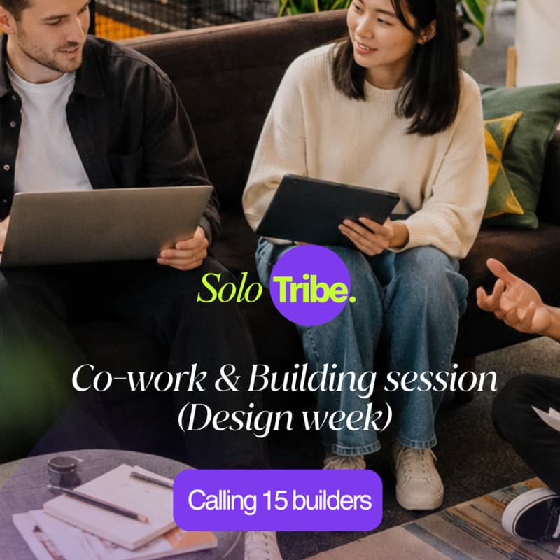 Cover Image for 🚀 SoloTribe Co-work & Co-Building session (Design week)