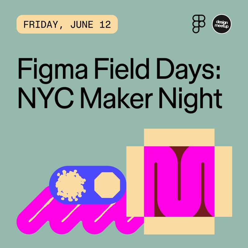 Cover Image for Figma Field Days: NYC Maker Night