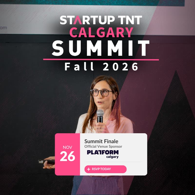 Cover Image for Startup TNT Calgary - Fall Summit Finale
