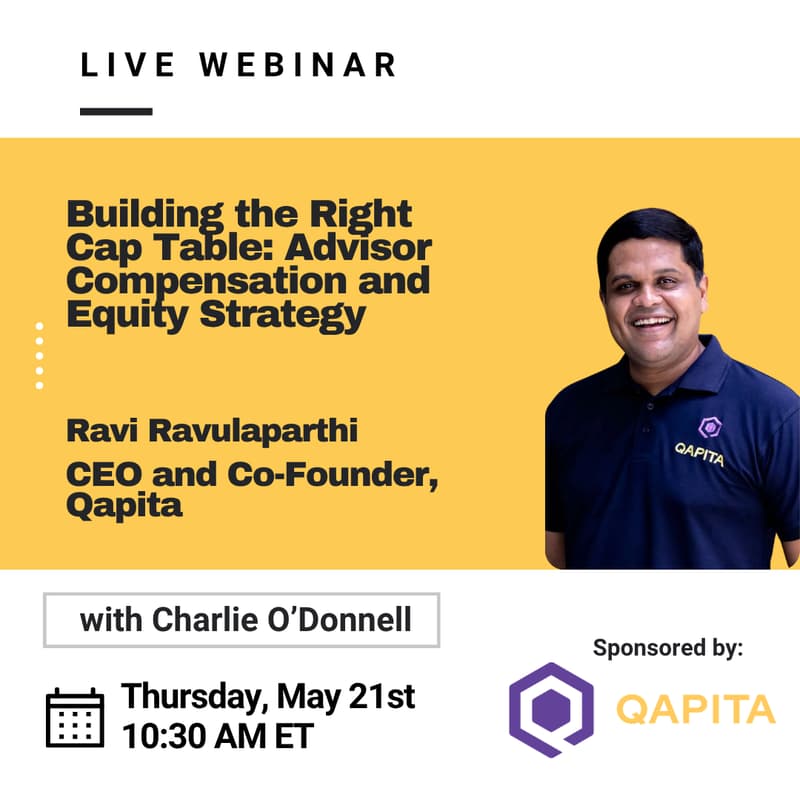 Cover Image for (Webinar) Building the Right Cap Table: Advisor Compensation and Equity Strategy