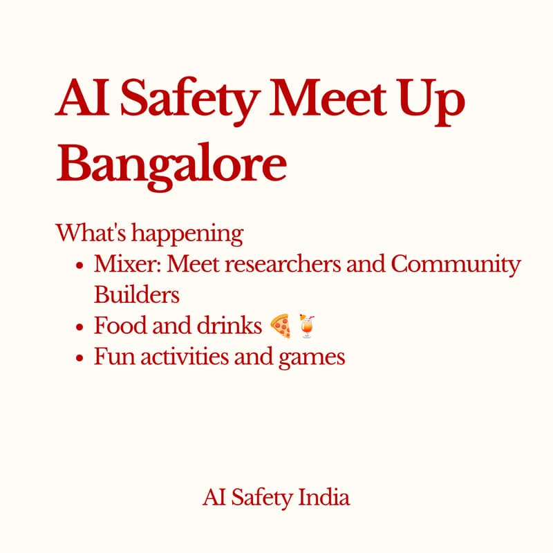 Cover Image for AI Safety Meet Up - Bangalore