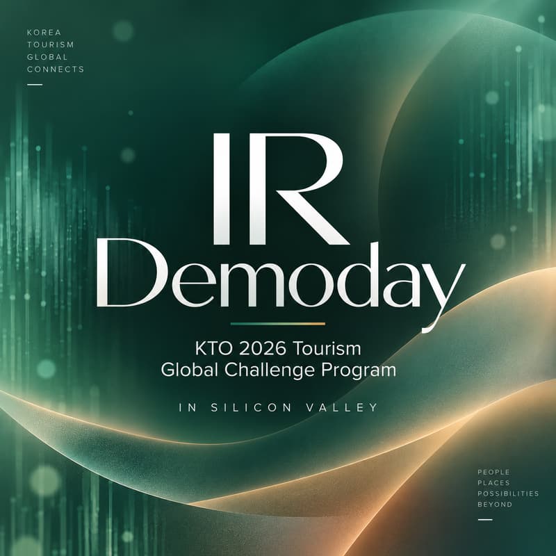 Cover Image for KTO 2026 Tourism Global Challenge | IR Demoday in Silicon Valley