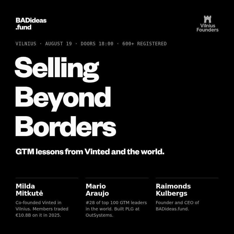 Cover Image for 🚀 Vilnius Founders: Selling Beyond Borders - GTM Lessons from Vinted & the World powered by BADideas.fund