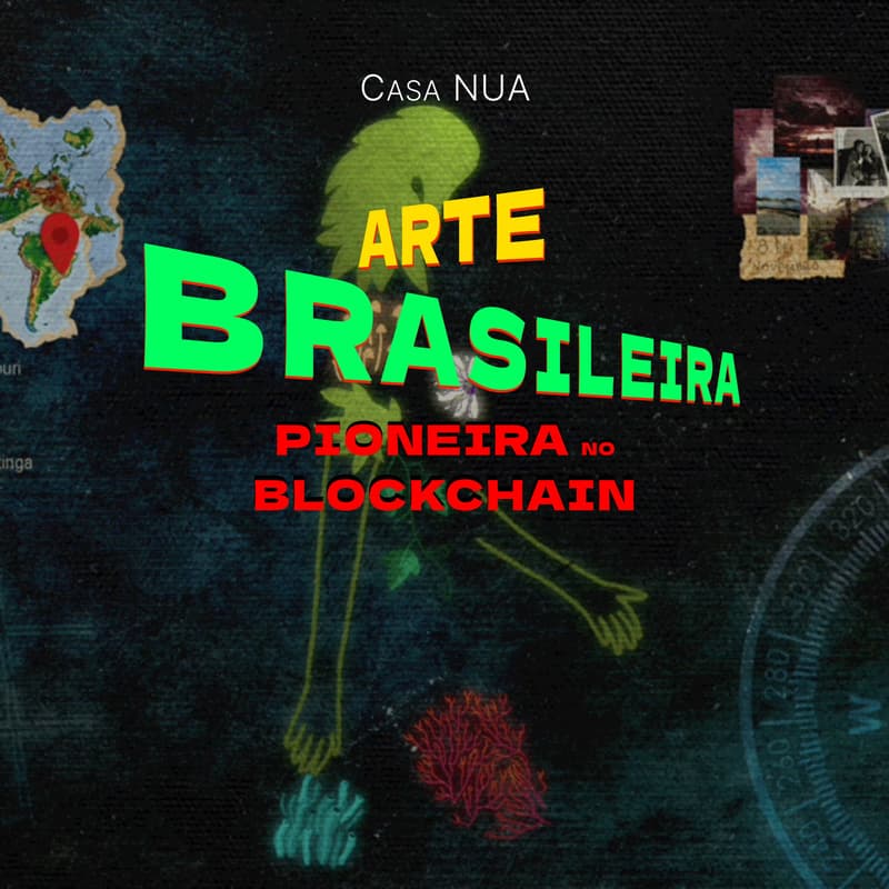 Cover Image for Arte Brasileira Pioneira no Blockchain - Domingos, 23 e 30/8 e 6/9
